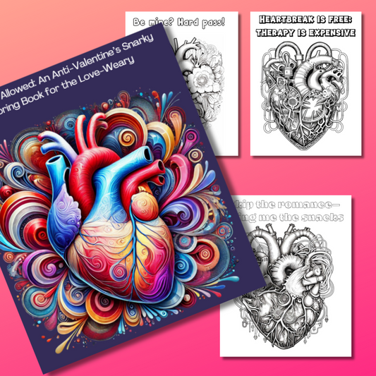 No Hearts Allowed: An Anti-Valentine’s Snarky Coloring Book for the Love-Weary